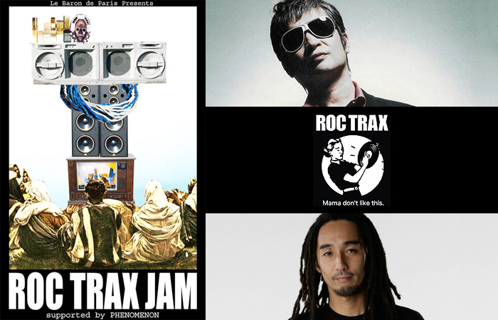 Le Baron de Paris Presents &quot;ROC TRAX JAM&quot; supported by PHENOMENON