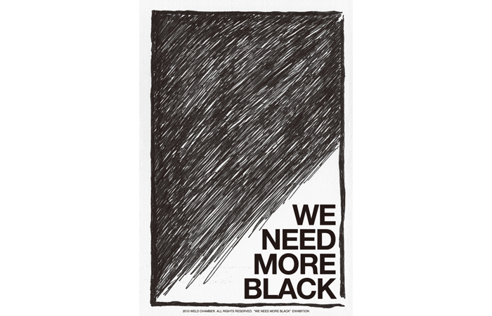 WELD &quot;WE NEED MORE BLACK&quot;展