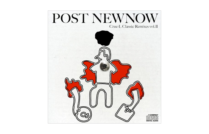 『Post Newnow Crue-L Classic Remixes Vol.2』