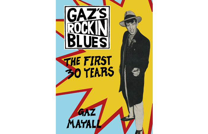 Gaz's Rockin' Blues: The First 30 Years