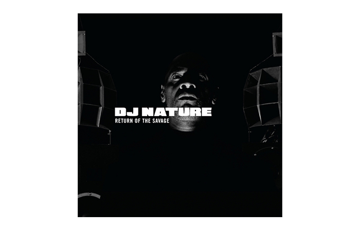 DJ NATURE "RETURN OF THE SAVAGE"