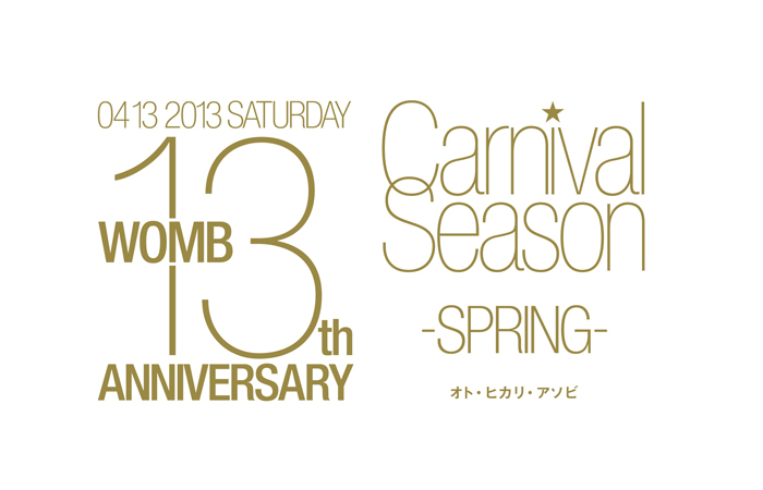 WOMB 13th ANNIVERSARY "CARNIVAL SEASON" -SPRING-