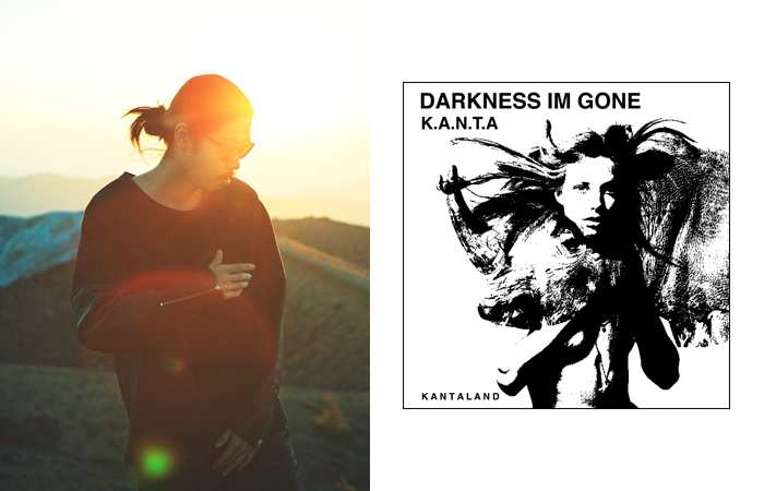 K.A.N.T.A "DARKNESS IM GONE"