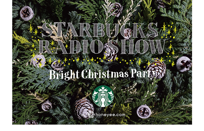 STARBUCKS RADIO SHOW  - Bright Christmas Party - 