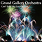 Grand Gallery Orchestra &quot;Can't Take My Eyes Off You&quot;