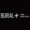 Burial "Truant"