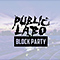 PUBLIC LABO BLOCK PARTY